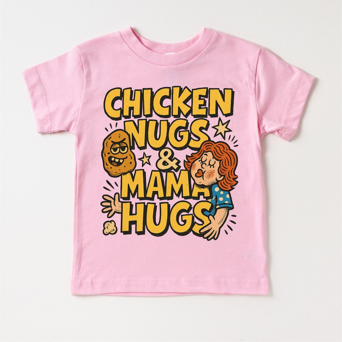 Chicken Nugs And Mama Hugs design on a pink garment.