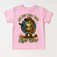 You Just Yeed Your Last Haw! design on a pink garment.