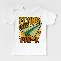 Flying Into Pre-K Back To School design on a white garment.