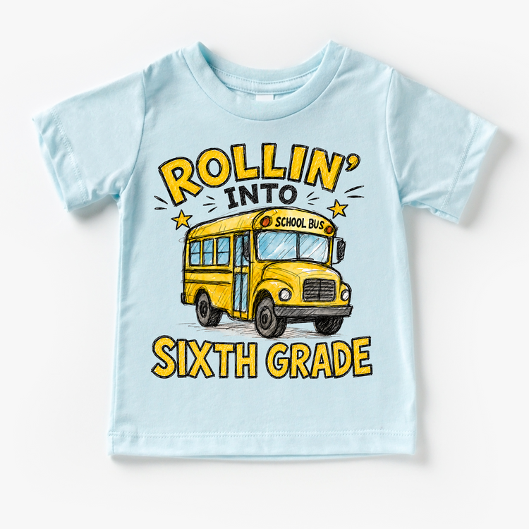 Rollin’ Into Sixth Grade School Bus Kids Graphic Tee, Back To School Shirt for Boys and Girls