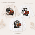 Just a Kid Who Loves Trains long sleeve tee and kids sweatshirt options