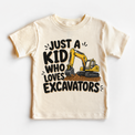 Just a Kid Who Loves Excavators natural kids shirt with yellow construction digger graphic