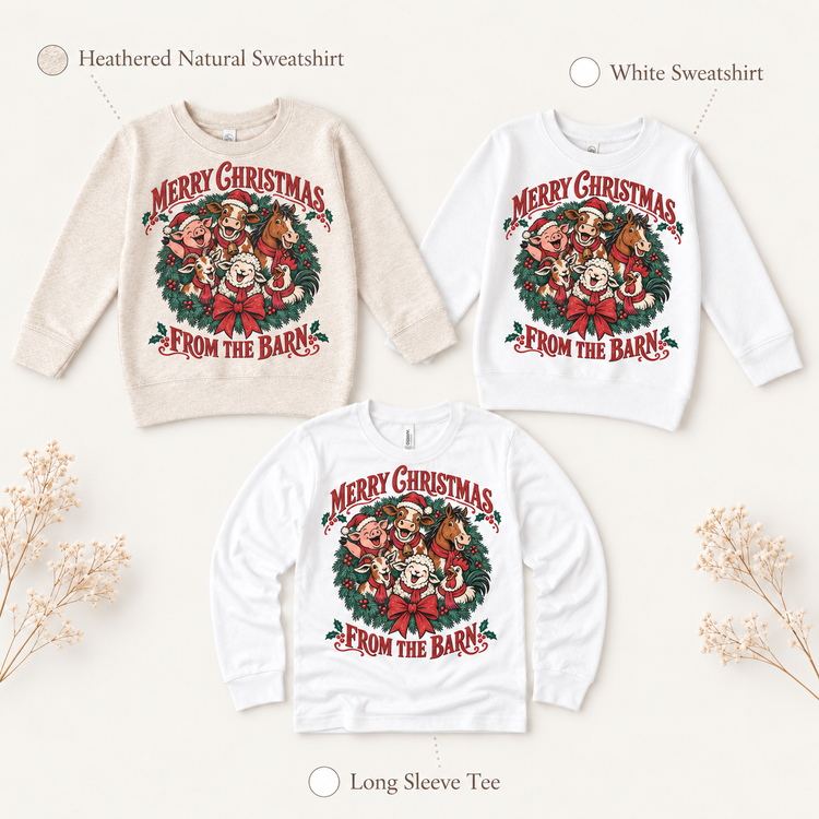 Farm animal Christmas design on natural heather and white sweatshirts and a white long sleeve tee