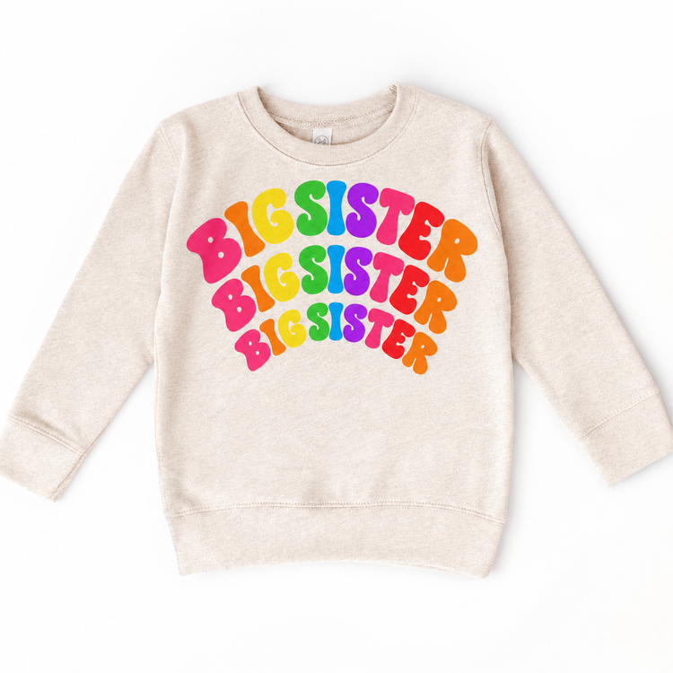 Big Sister rainbow arched lettering on natural heather sweatshirt