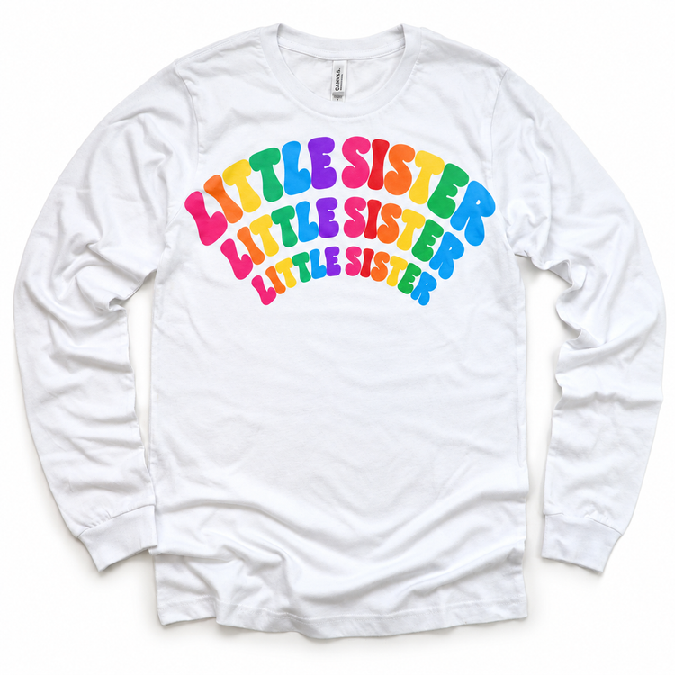 Little Sister rainbow arched lettering on white long sleeve tee