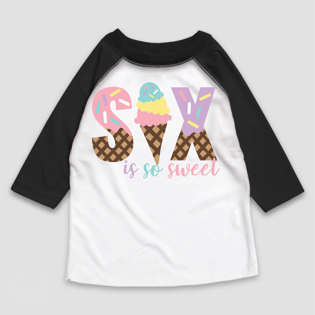 Six Is So Sweet Ice Cream Birthday design on a black-accented shirt.