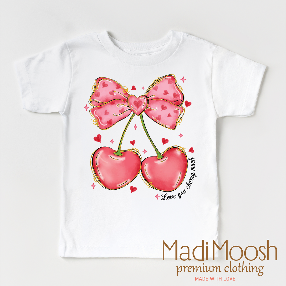 Love You Cherry Much Valentine's Day design on a white garment.