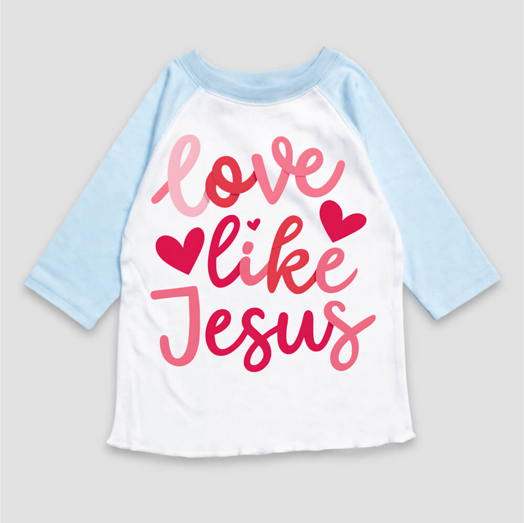 Love Like Jesus Valentine's Day 3/4 Sleeve Shirt - Christian Raglan Sleeve Tee