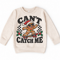 Can't Catch Me Christmas graphic on natural sweatshirt, front view on white background