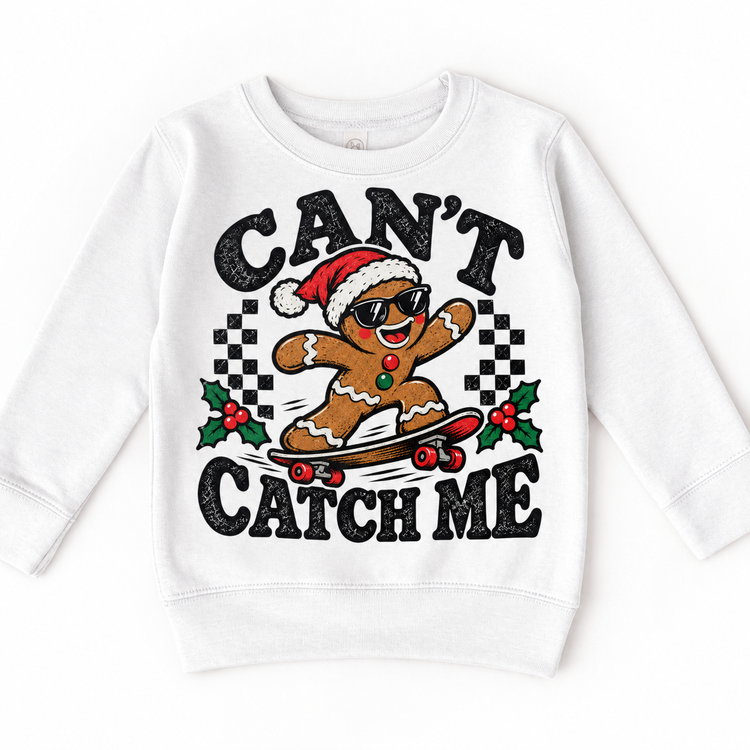 Can't Catch Me Christmas graphic on white sweatshirt, front view on white background