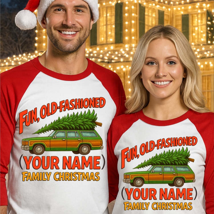 Fun Old Fashioned Family Christmas Shirt - Personalized Christmas Tee