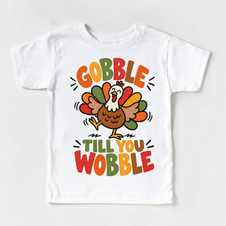 Gobble Till You Wobble Turkey design on a white tee