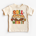 Roll With It Thanksgiving design on a natural tee