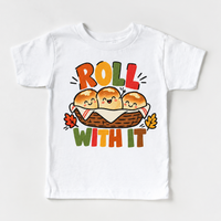 Roll With It Thanksgiving design on a white tee