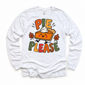 Pie Please Thanksgiving design on a white long sleeve tee