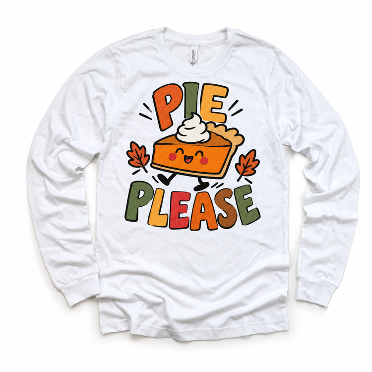 Pie Please Thanksgiving design on a white long sleeve tee