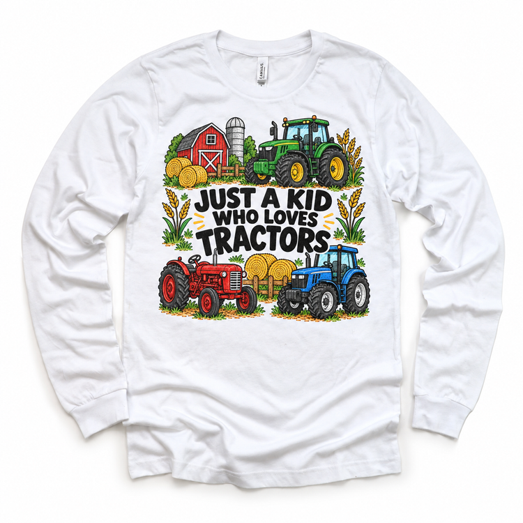 Just a Kid Who Loves Tractors design on a white long sleeve tee