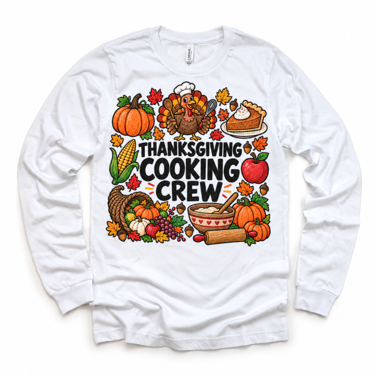 Thanksgiving Cooking Crew design on a white long sleeve tee