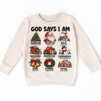 God Says I Am Christmas Kids design on a natural sweatshirt
