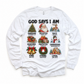 God Says I Am Christmas Kids design on a white long sleeve tee