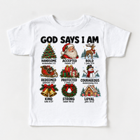 God Says I Am Christmas Kids design on a white tee
