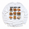 God Says I Am Thanksgiving Kids design on a white long sleeve tee