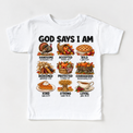 God Says I Am Thanksgiving Kids design on a white tee