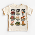 God Says I Am Farm Kids design on a natural tee