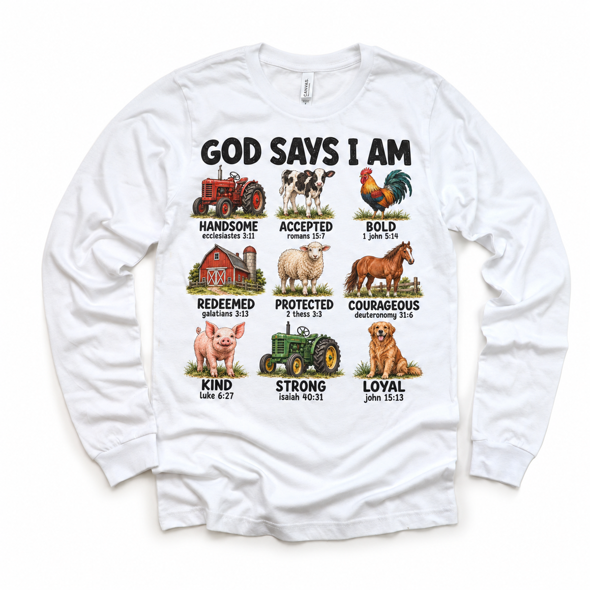 God Says I Am Farm Kids design on a white long sleeve tee