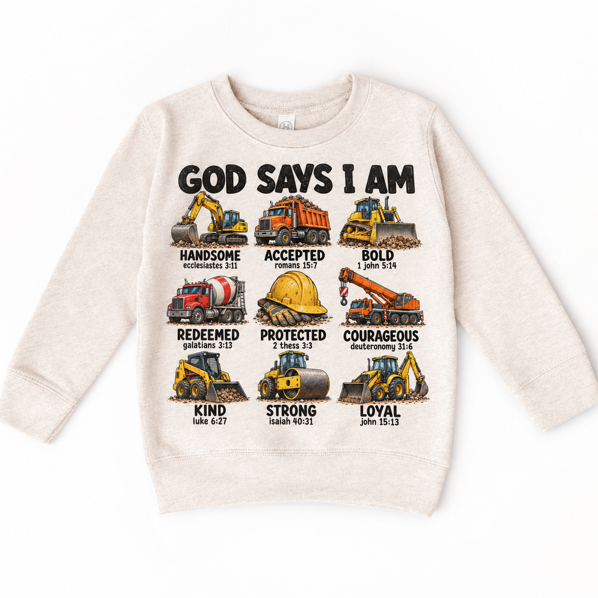 God Says I Am Construction Kids design on a natural sweatshirt