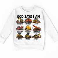 God Says I Am Construction Kids design on a white sweatshirt