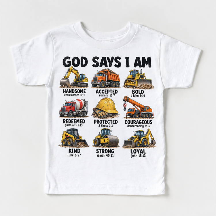 God Says I Am Construction Kids design on a white tee