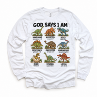 God Says I Am Dinosaur Kids design on a white long sleeve tee