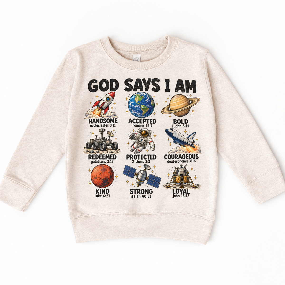 God Says I Am Space Kids design on a natural sweatshirt