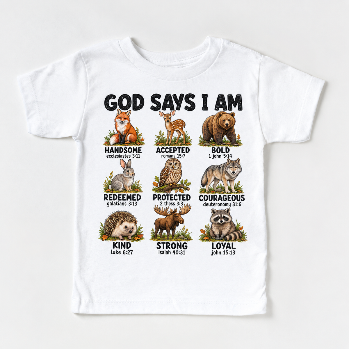 God Says I Am Woodland Animals Kids design on a white tee