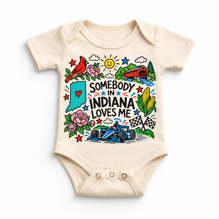 Somebody in Indiana Loves Me design on a natural bodysuit