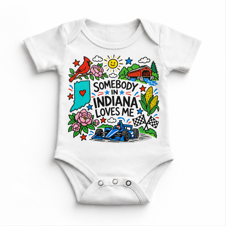 Somebody in Indiana Loves Me design on a white bodysuit