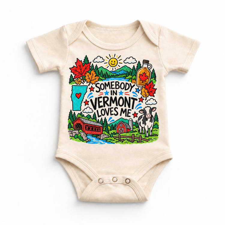 Somebody in Vermont Loves Me design on a natural bodysuit