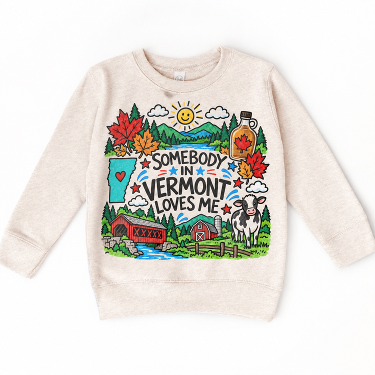 Somebody in Vermont Loves Me design on a natural sweatshirt