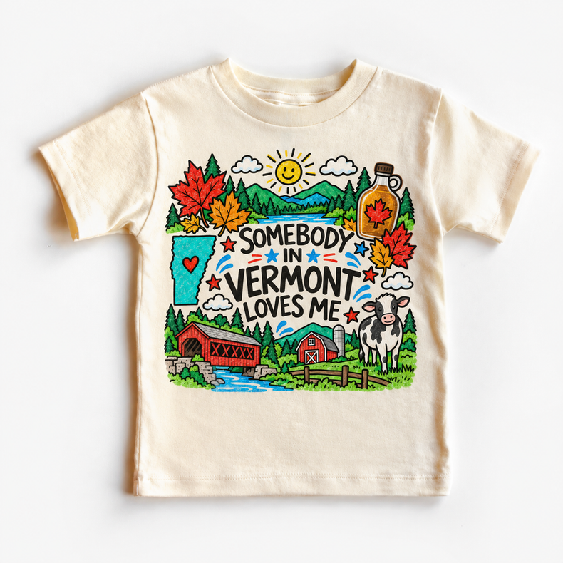 Somebody in Vermont Loves Me design on a natural tee