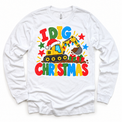 I Dig Christmas design on a white long sleeve tee