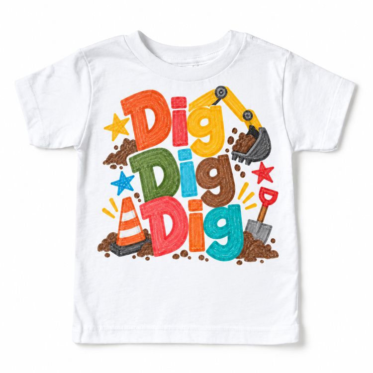 Dig Dig Dig design on a white tee
