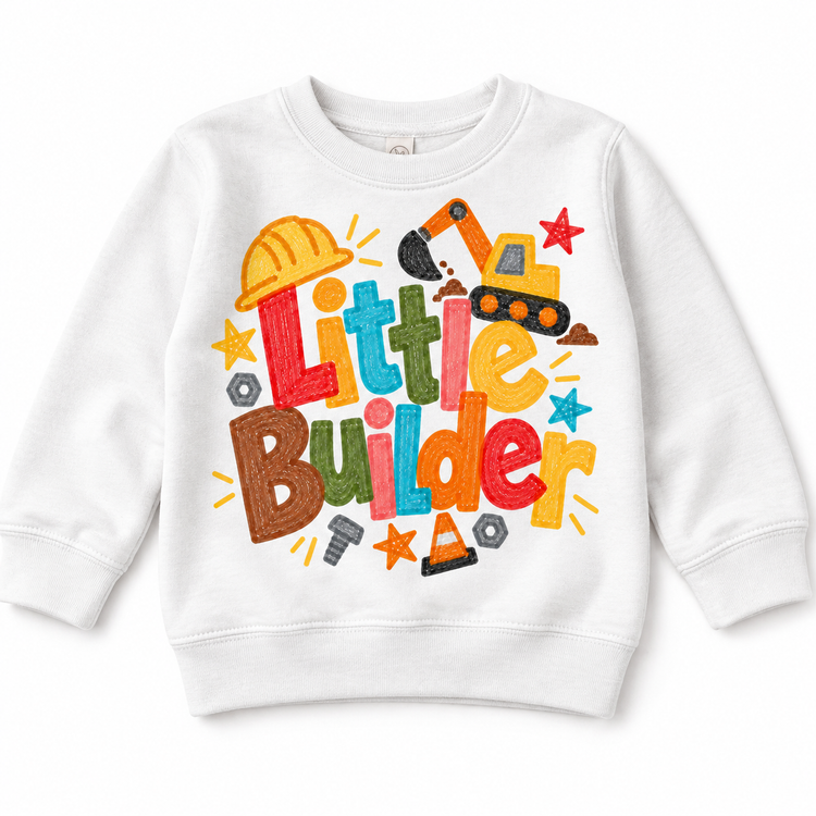 Little Builder design on a white sweatshirt