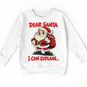 Dear Santa I Can Explain Christmas design on white sweatshirt