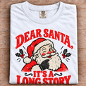 Dear Santa It's a Long Story Christmas tee, white folded shirt