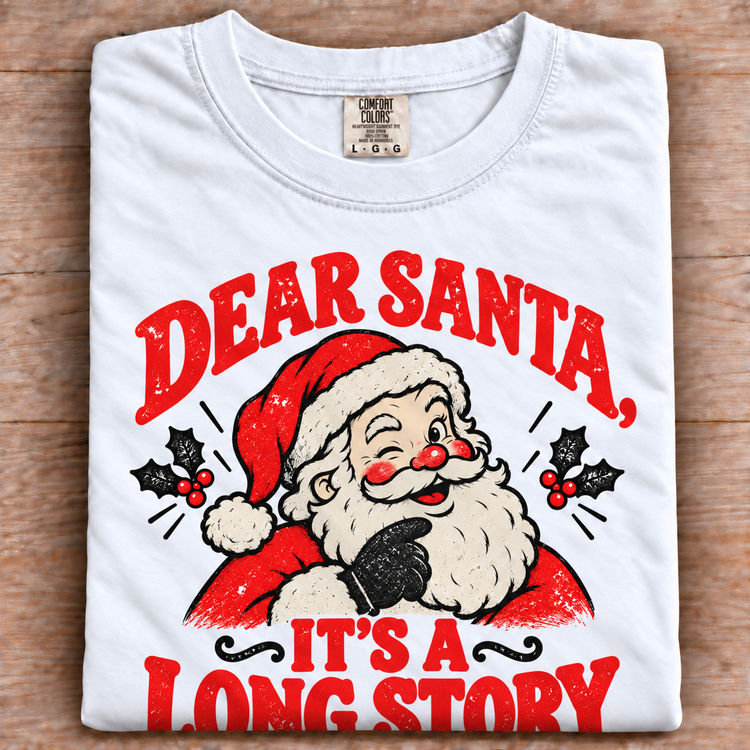 Dear Santa It's a Long Story Christmas tee, white folded shirt