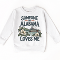 Someone in Alabama Loves Me design on a white sweatshirt