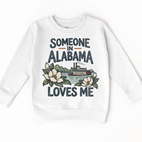 Someone in Alabama Loves Me design on a white sweatshirt