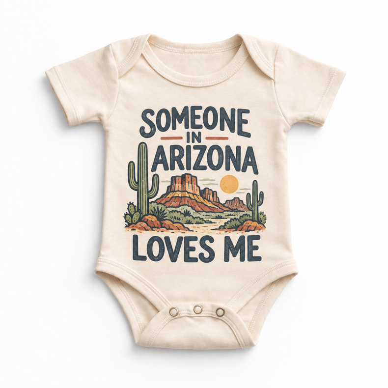 Someone in Arizona Loves Me design on a natural beige baby bodysuit