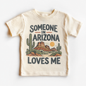 Someone in Arizona Loves Me design on a natural beige short sleeve T-shirt